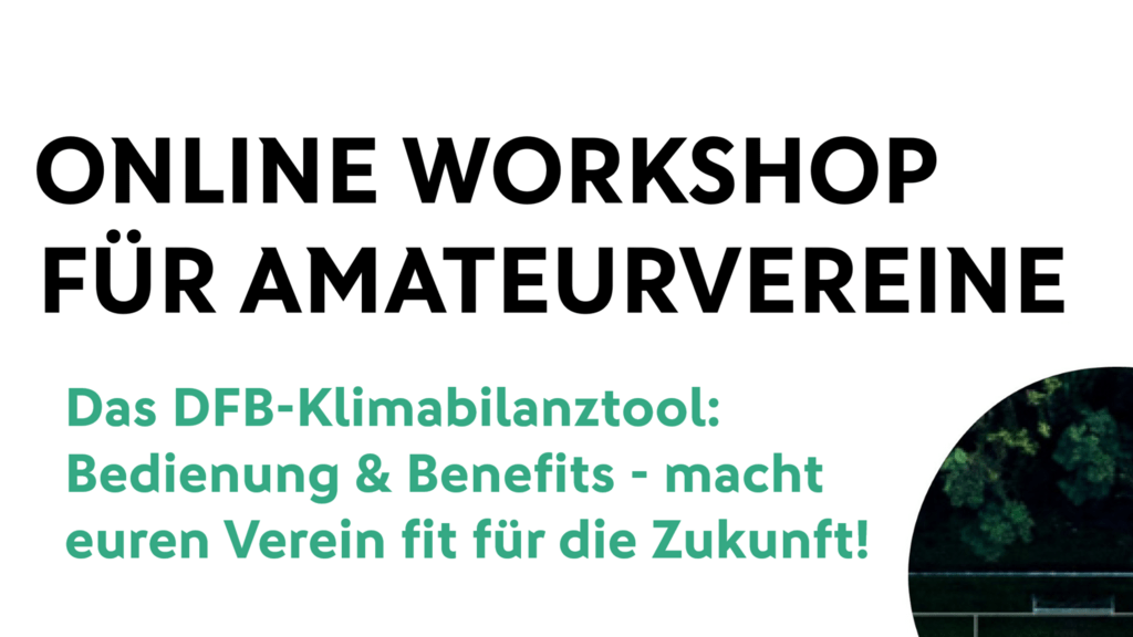 Online-Workshop „DFB Klimabilanztool“ – Gemeinsam für einen zukunftsfähigen Fußball